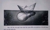 Xôn xao đề thi chọn đội tuyển học sinh giỏi Văn quốc gia