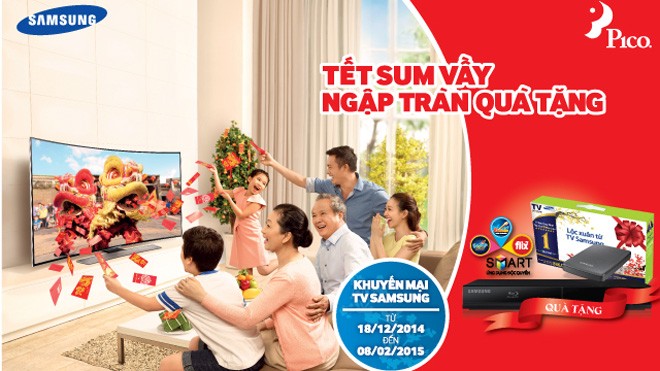 “Rước” tivi Samsung đón tết - ngập tràn quà tặng từ Pico “Rước” tivi Samsung đón tết - ngập tràn quà tặng từ Pico