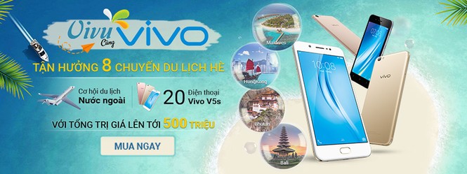Mua Vivo tại FPT trúng ngay chuyến du lịch nước ngoài - ảnh 1