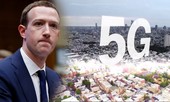 CEO Facebook lại bị yêu cầu điều trần, 5G sớm được triển khai tại VN
