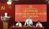 Công bố Bộ Quy tắc đạo đức và ứng xử của Thẩm phán các Tòa án
