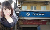 Eximbank trả lại tiền vụ 'kiều nữ' chiếm đoạt hơn 50 tỷ