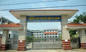 Rà soát lại quy trình coi thi và chấm thi ở Hà Giang