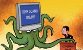 Siết chống trốn thuế kinh doanh online
