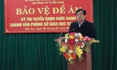 Giám đốc Sở Giáo dục Sơn La: 'Quy trình nghiêm, không hề có tiêu cực'