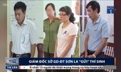 8 trong 13 thí sinh ở Sơn La được Giám đốc Sở GD&ĐT 'nhờ' nâng điểm