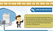 Những sai lầm sử dụng điều hòa nguy hại sức khỏe của trẻ