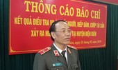 Tướng công an giải thích việc khám nghiệm lại tử thi nữ sinh Điện Biên