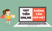 Làm gì nếu dính phải 'bẫy lừa' khi vay tiền trực tuyến?