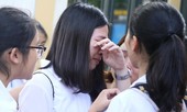 Thi vào lớp 10: Có thí sinh khóc tu tu, hôm nay bước tiếp vào 'chảo lửa'