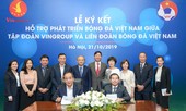 Vingroup & VFF hợp tác chiến lược hỗ trợ phát triển bóng đá Việt Nam