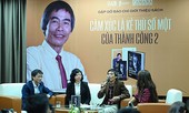 Những điều chưa được bật mí tại ‘Cảm xúc là kẻ thù số một của thành công 2’