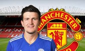 M.U đạt thỏa thuận chiêu mộ 'bom tấn' Harry Maguire