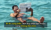 Bí ẩn vùng biển: Nơi duy nhất bạn muốn cũng không thể chìm