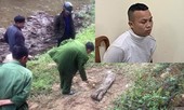 Lời khai rợn người của kẻ sát hại cô gái, chôn xác ven suối