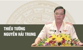 Thiếu tướng Nguyễn Hải Trung - Tân Giám đốc Công an Hà Nội