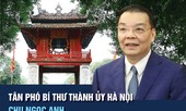 Chân dung tân Phó Bí thư Thành ủy Hà Nội Chu Ngọc Anh