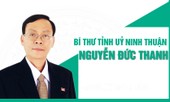 Chân dung Bí thư tỉnh Ninh Thuận Nguyễn Đức Thanh