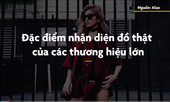 Cách nhận biết túi, giày, quần áo hàng hiệu