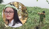 Bắt nghi phạm, tìm thấy thi thể nữ sinh Học viện ngân hàng mất tích