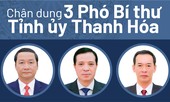 Ba Phó Bí thư Tỉnh ủy Thanh Hóa là những ai?