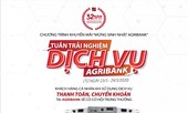 Agribank dành 1 tỷ đồng làm giải thưởng trải nghiệm dịch vụ
