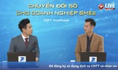 VNPT VinaPhone sát cánh cùng doanh nghiệp vừa và nhỏ trong cuộc đua chuyển đổi số