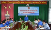 Trung ương đoàn làm việc tại Sóc Trăng