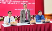 Bí thư Tỉnh ủy Thừa Thiên - Huế nói về 11/20 sở, ngành ‘khuyết’ Tỉnh ủy viên