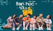 Web series “Bạn học tôi là Bố“: Bộ phim chủ đề học đường - gia đình đầu tiên tại Việt Nam