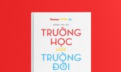 Trường học hay Trường đời 2: Thử thách từ cuộc Cách mạng công nghiệp 4.0 và dịch COVID-19
