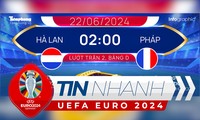 TIN NHANH EURO 2024: Hà Lan đối đầu tuyển Pháp - trận &apos;chung kết&apos; của bảng D