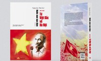 &apos;Từ Việt Bắc về Hà Nội’: Tiểu thuyết về hành trình Bác Hồ lãnh đạo Cách mạng tháng 8 thành công