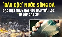 ‘Đầu độc’ nước sông Đà: Đặc biệt nguy hại nếu dầu thải lọc từ lốp cao su