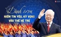 Dành trọn niềm tin yêu, kỳ vọng vào thế hệ trẻ