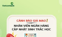 Vietcombank cảnh báo hình thức lừa đảo mạo danh nhân viên ngân hàng hỗ trợ cập nhập sinh trắc học 