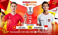 Nhận định Việt Nam vs Indonesia, 20h00 ngày 15/12: Chênh lệch đẳng cấp