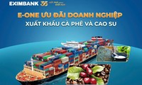 Eximbank triển khai chương trình E- One với nhiều ưu đãi dành cho doanh nghiệp xuất khẩu cà phê và cao su