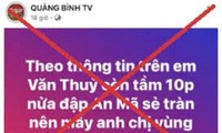 Điều tra, xử lí thông tin sai sự thật, gây hoang mang về lũ lụt ở Quảng Bình 