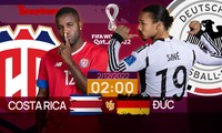 World Cup 2022: Tương quan trước trận Costa Rica - Đức, 2 giờ 2/12