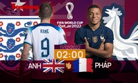 Tứ kết World Cup 2022: Tương quan trước trận Anh - Pháp, 2 giờ 11/12