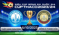 Siêu cúp Bóng đá Quốc gia – Cúp THACO 2023/24: Tương quan trận đấu giữa Thép Xanh Nam Định vs Đông Á Thanh Hóa