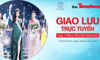 Top 3 Miss World Việt Nam 2019 giao lưu trực tuyến cùng bạn đọc Tiền Phong