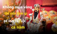 Ngày Thần Tài, không mua vàng thì nên làm gì?