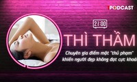 THÌ THẦM: &apos;Thủ phạm&apos; khiến người đẹp không đạt cực khoái