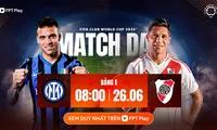 Nhận định Inter Milan vs River Plate, 08h00 ngày 26/6: Khó phân thắng bại