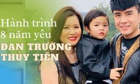 8 năm hôn nhân của Đan Trường với nữ doanh nhân Thủy Tiên