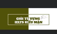 Học từ vựng IELTS nhưng vẫn muốn &quot;pha trò&quot;: Mời bạn vào đây xem có gì nào, có gì nào!