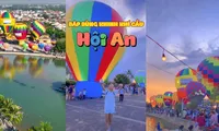 Trải nghiệm mới ở Quảng Nam: Ngắm Hội An trên khinh khí cầu, check-in phố cổ cực xịn