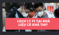 Cách ly F1 tại nhà, được không?